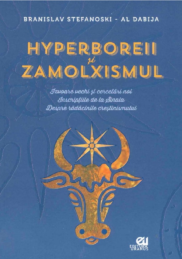 PDF Hyperboreii si Zamolxismul | Al. Dabija, Branislav Stefanoski carturesti.ro Carte