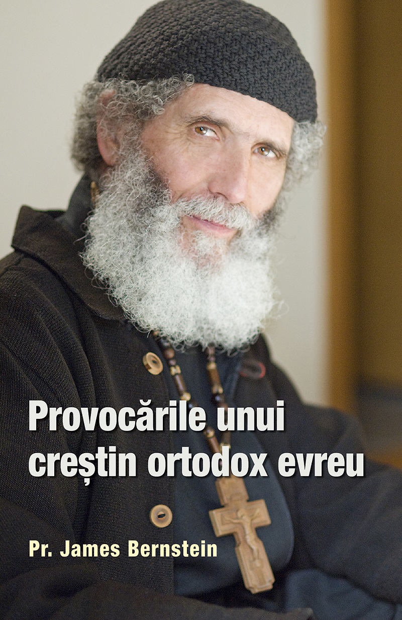 Provocarile unui crestin ortodox evreu | James Bernstein