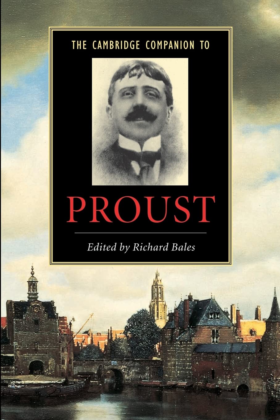 The Cambridge Companion to Proust | Richard Bales