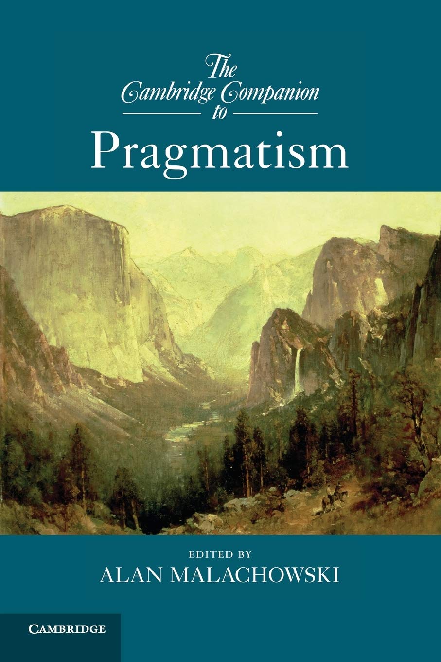 The Cambridge Companion to Pragmatism | Alan Malachowski