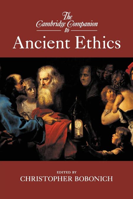 The Cambridge Companion to Ancient Ethics | Christopher Bobonich