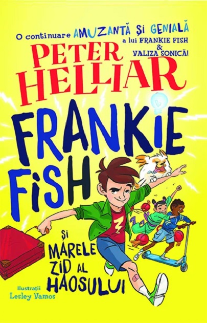 Frankie Fish si marele zid al haosului | Peter Helliar