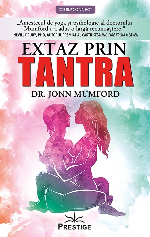 Extaz prin Tantra | Jonn Mumford