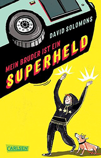 Mein Bruder ist ein Superheld | ​David Solomons​