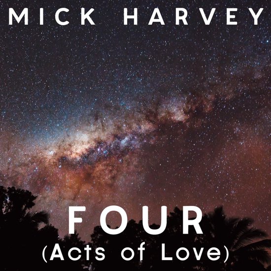 Four (Acts Of Love) - Vinyl | Mick Harvey - 1 | YEO