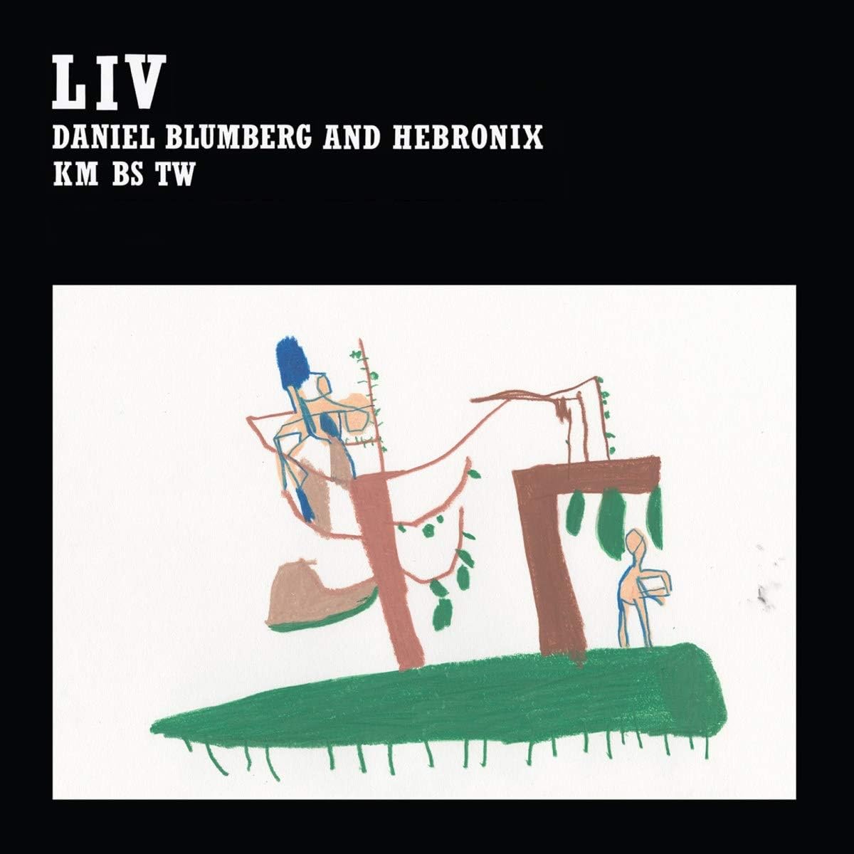 Liv | Daniel Blumberg, Hebronix