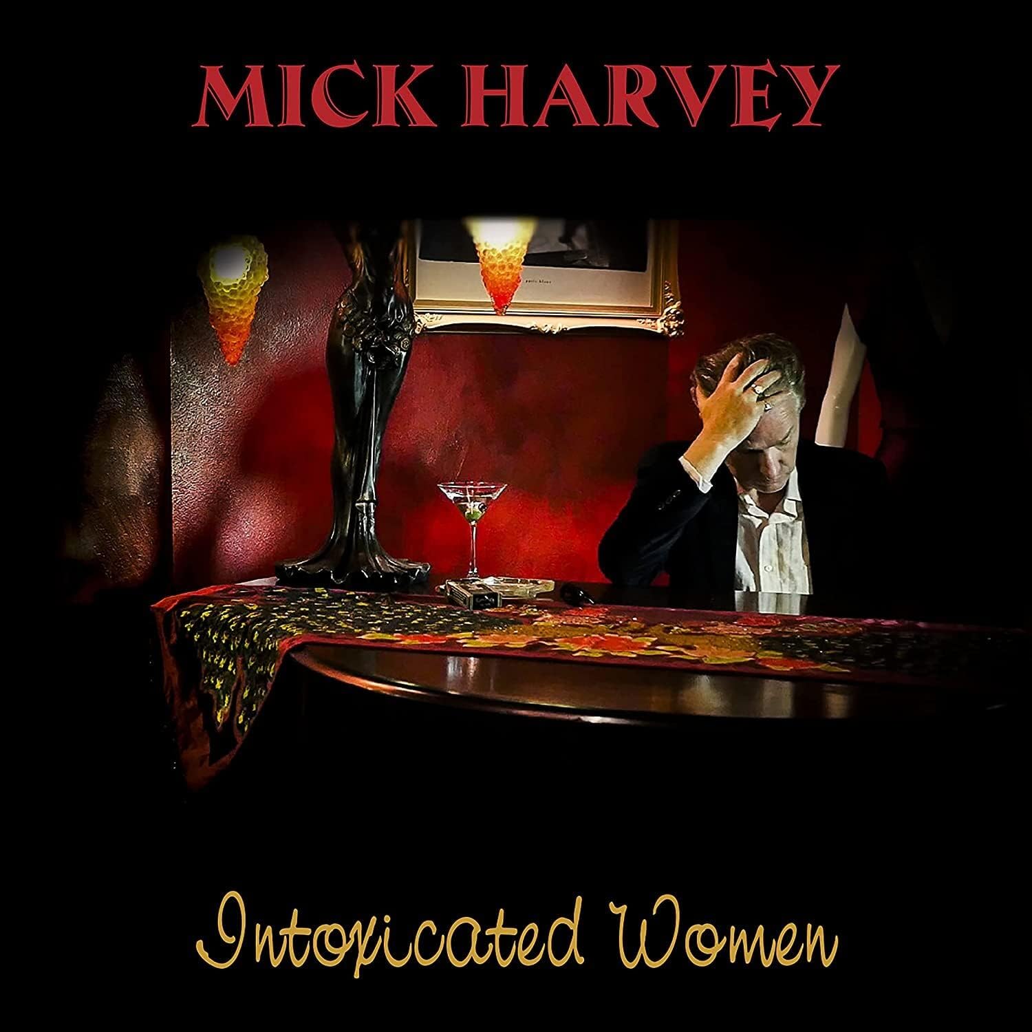 Intoxicated Women - Vinyl | Mick Harvey