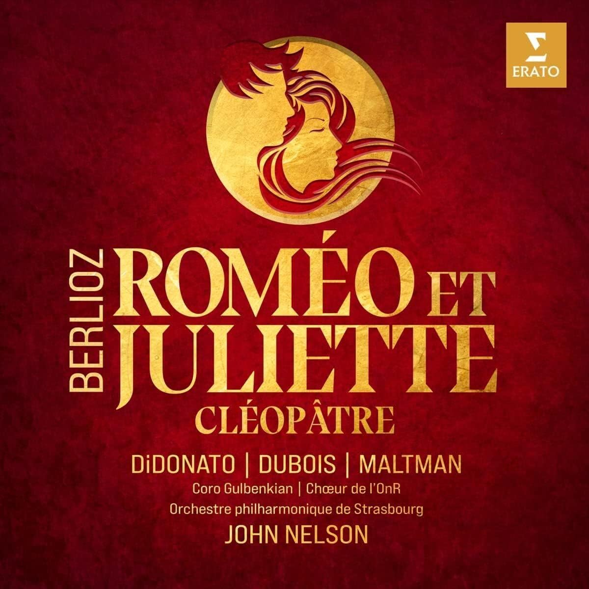 Hector Berlioz: Romeo Et Juliette / Cleopatre | Joyce DiDonato, Cyrille Dubois, Christopher Maltman, Coro Gulbenkian, Choeur de l\'OnR, Orchestre Philharmonique De Strasbourg, John Nelson - 1 | YEO