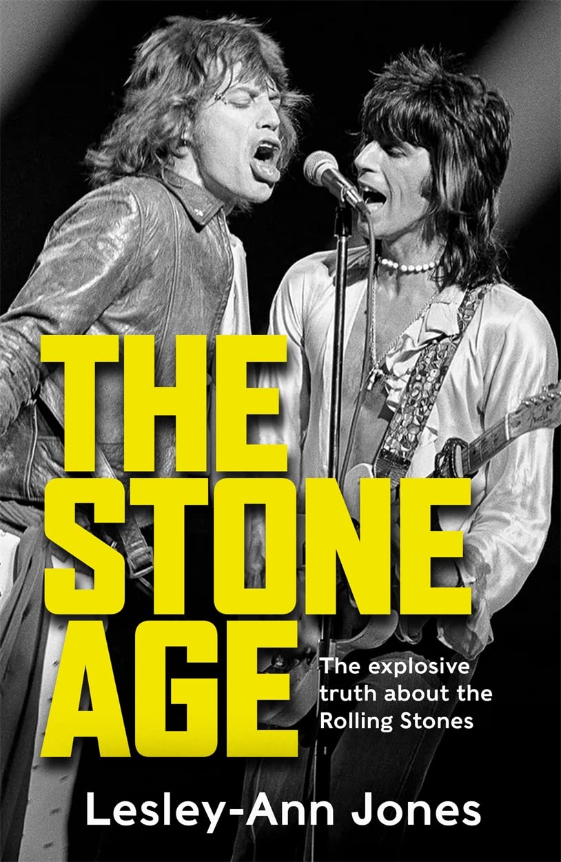 The Stone Age: Sixty Years of the Rolling Stones | Lesley-Ann Jones