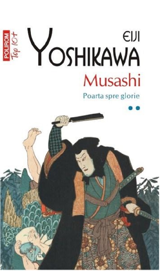 Musashi – Volumul 2: Poarta spre glorie | Eiji Yoshikawa carturesti 2022