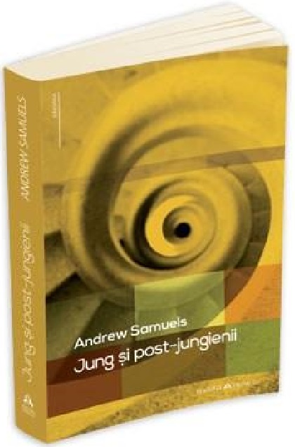 Jung si post-jungienii | Andrew Samuels carturesti.ro Carte