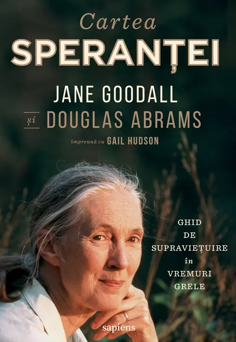 Cartea sperantei | Jane Goodall, Douglas Abrams, Gail Hudson