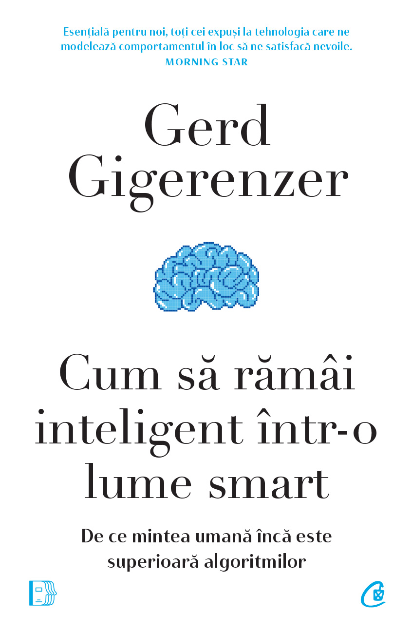Cum sa ramai inteligent intr-o lume smart | Gerd Gigerenzer