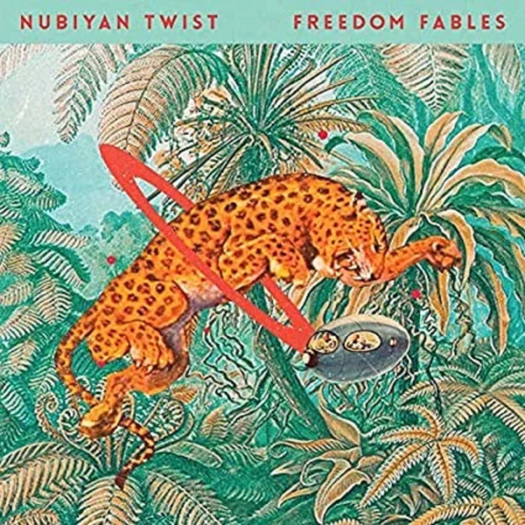 Freedom Fables | Nubiyan Twist