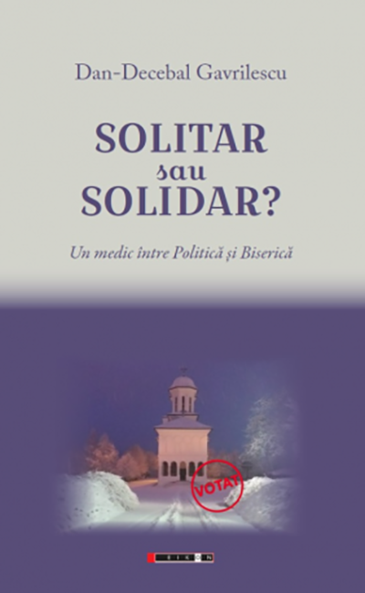 Solitar sau solidar? | Dan-Decebal Gavrilescu