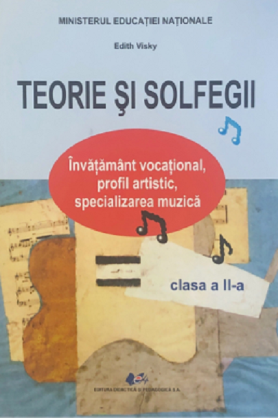 Teorie si solfegii - Manual pentru clasa a II-a | Edith Visky