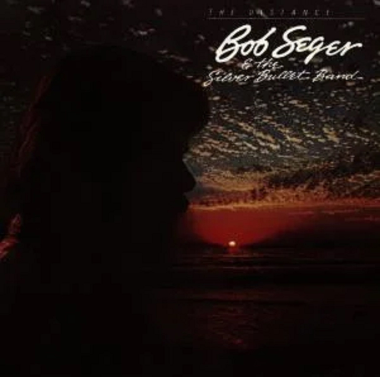 The Distance - 1982 - | Bob Seger