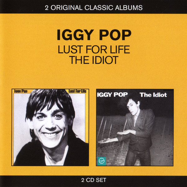 Lust For Life / The Idiot | Iggy Pop