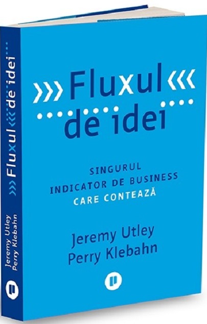 Fluxul de idei | Jeremy Utley, Perry Klebahn