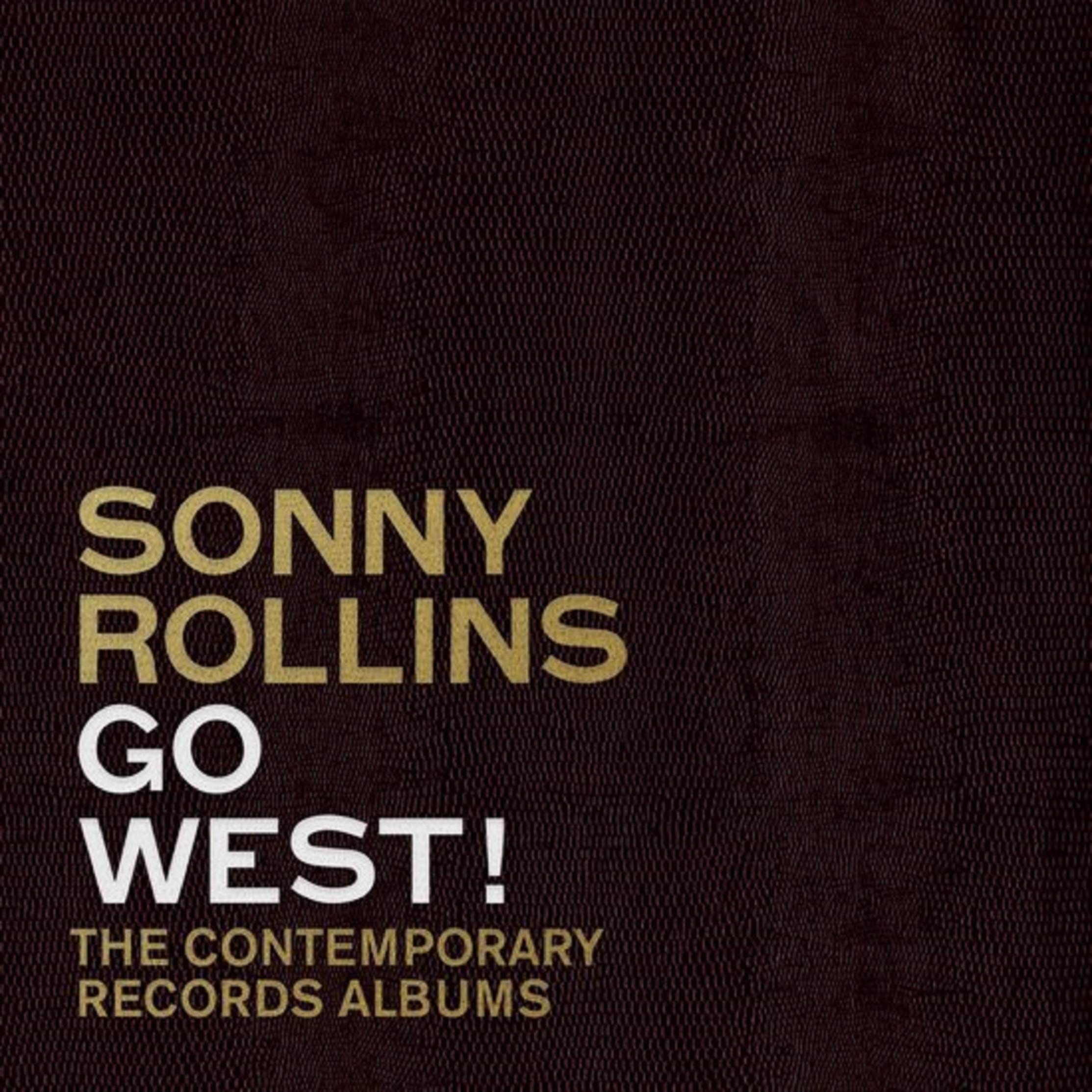 Go West!: The Contemporary Records Albums | Sonny Rollins