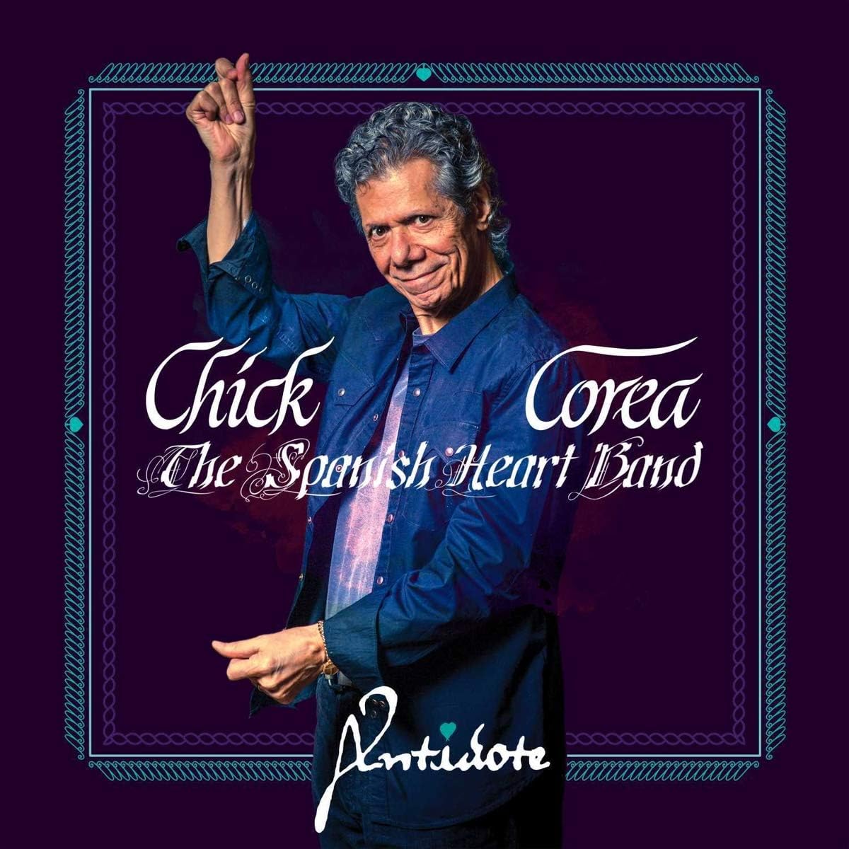 Antidote | Chick Corea, The Spanish Heart Band