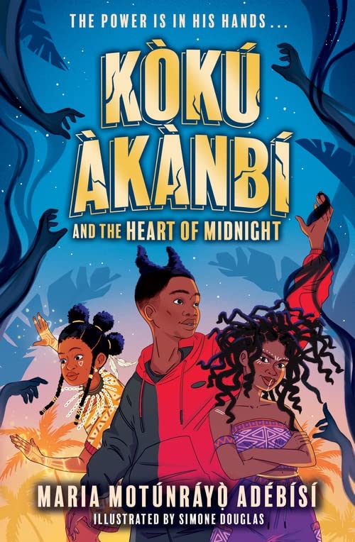 Koku Akanbi and the Heart of Midnight | Maria Motunrayo Adebisi