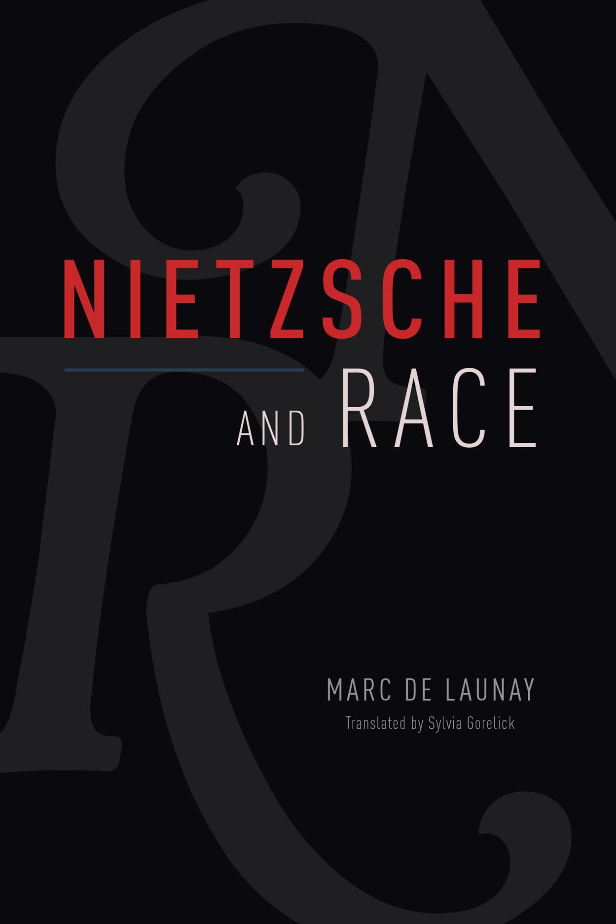 Nietzsche and Race | Marc de Launay