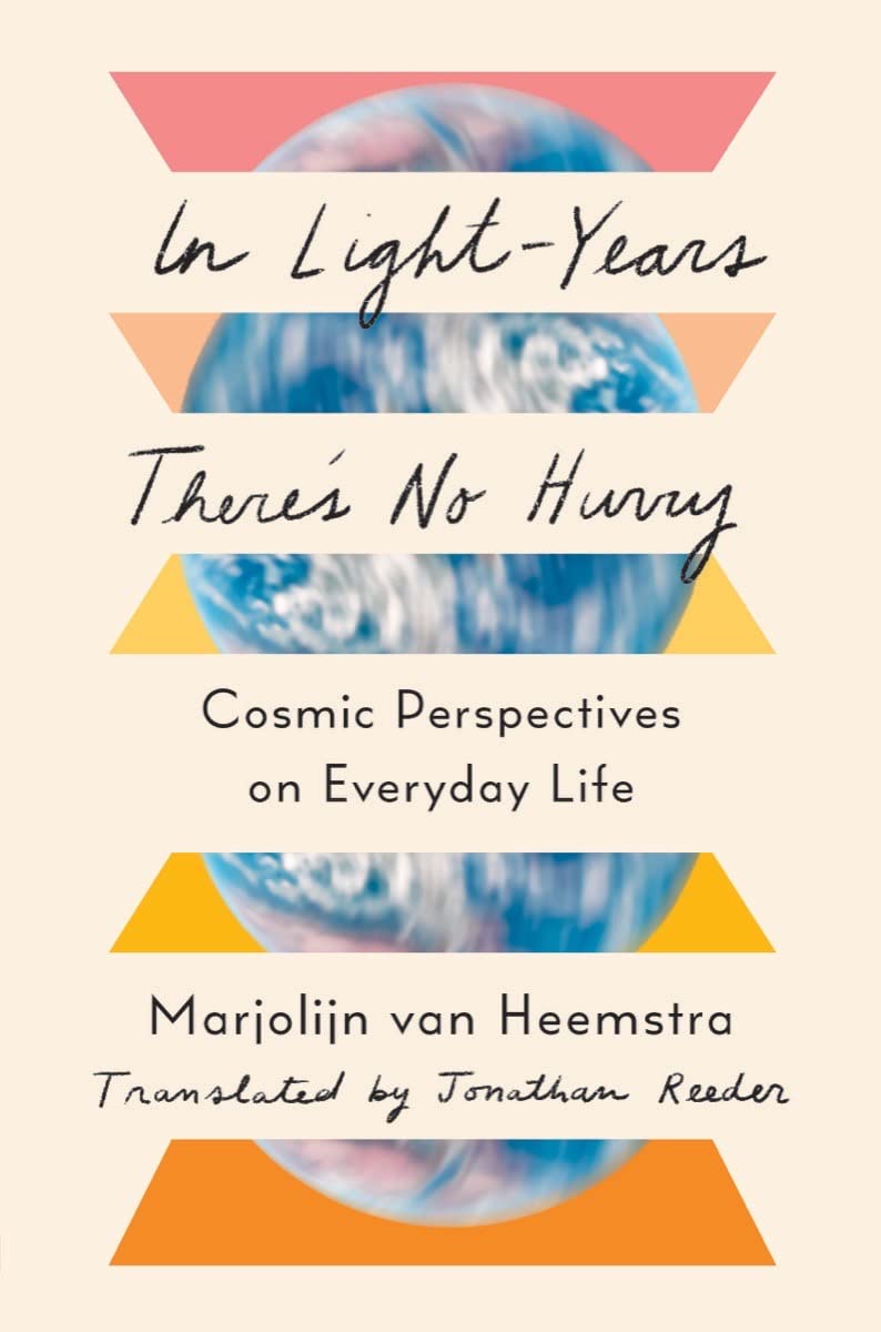 In Light-Years There\'s No Hurry | Marjolijn van Heemstra