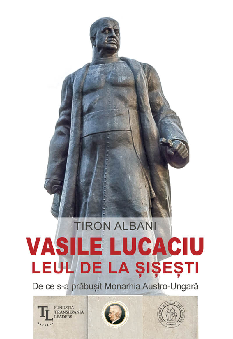 Vasile Lucaciu, Leul de la Sisesti | Tiron Albani