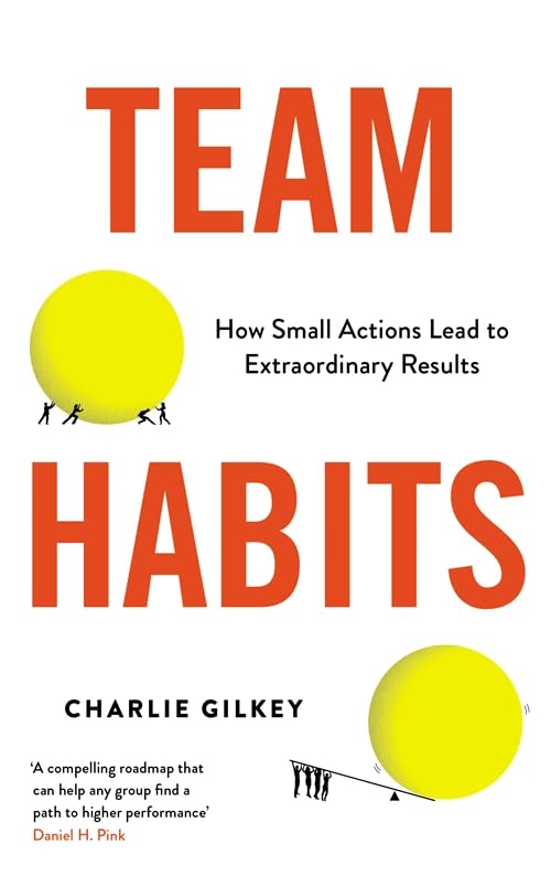 Team Habits | Charlie Gilkey