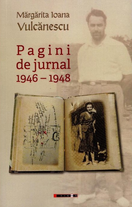 Pagini de jurnal 1946-1948 | Margarita Ioana Vulcanescu