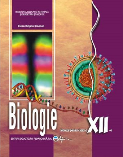 Biologie - Manual clasa a XII-a | Elena Hutanu Crocnan