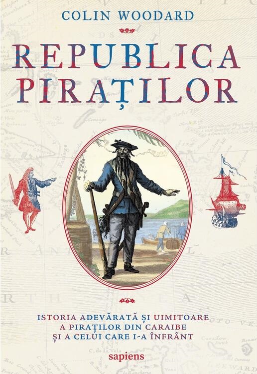 Republica piratilor | Colin Woodard - 2 | YEO