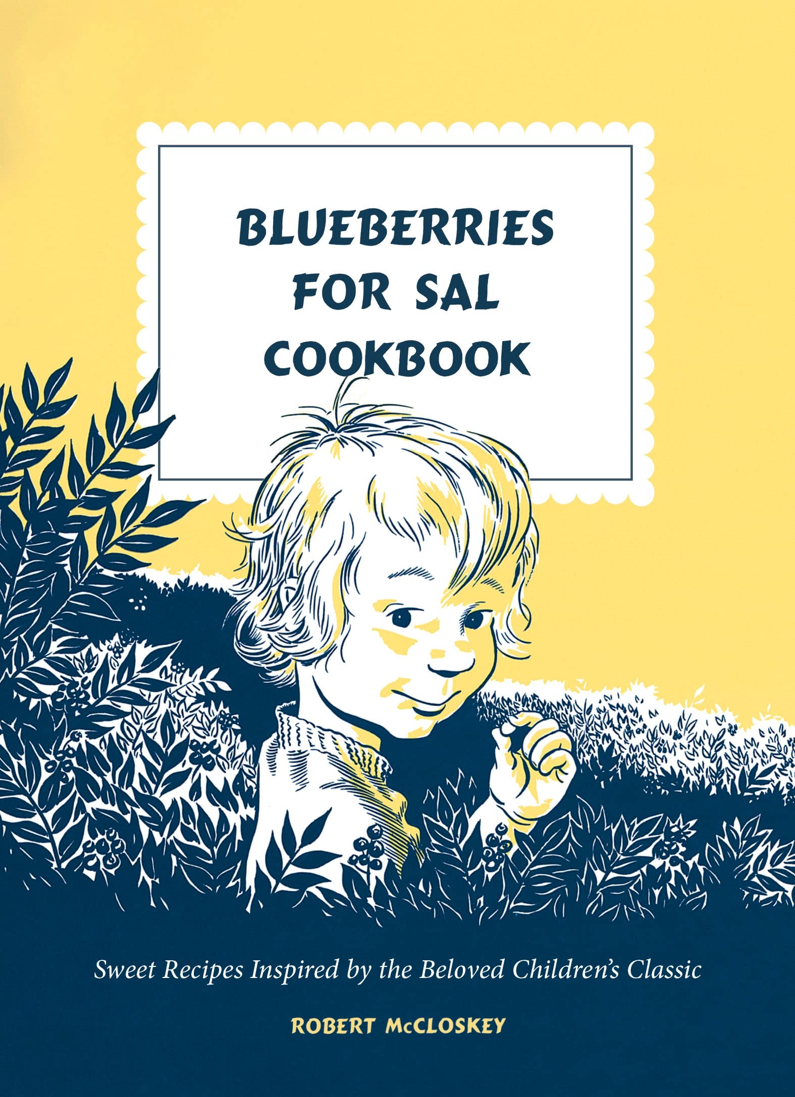 Blueberries for Sal Cookbook | Robert McCloskey