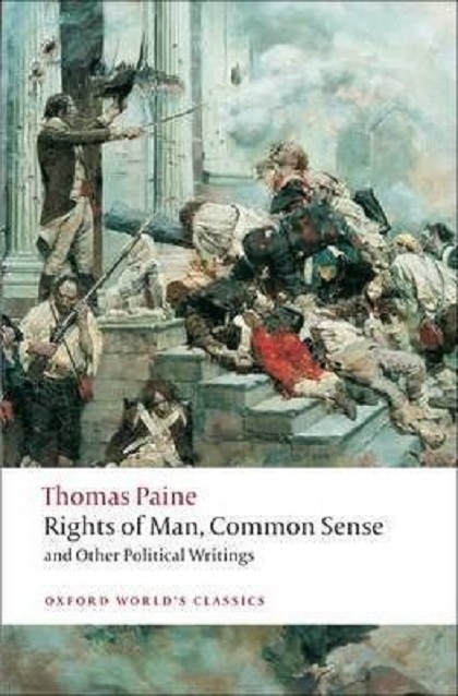 Rights of Man, Common Sense and other Political Writings | Thomas Paine