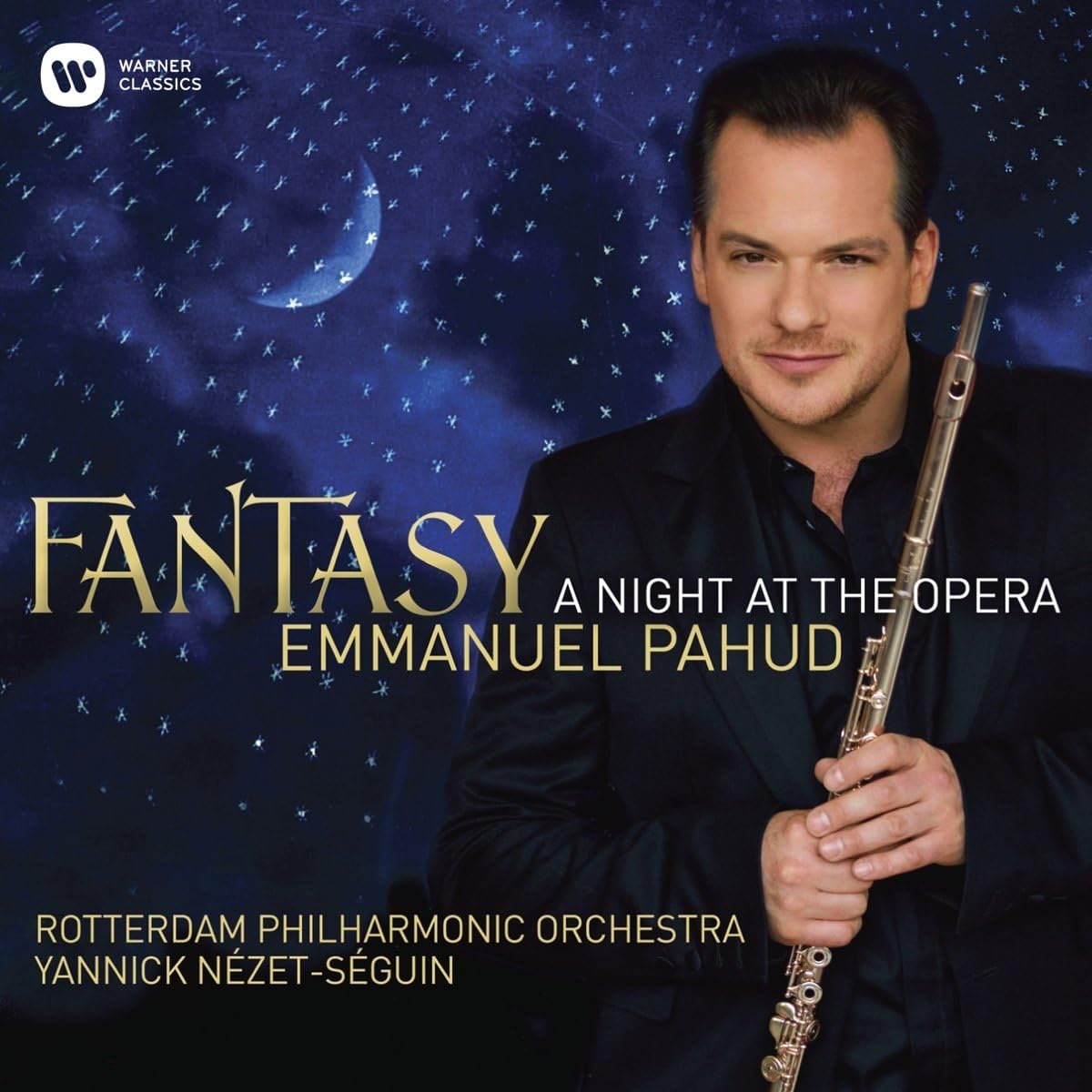 Fantasy - A Night at the Opera | Emmanuel Pahud, Rotterdams Philharmonisch Orkest, Yannick Nezet-Seguin