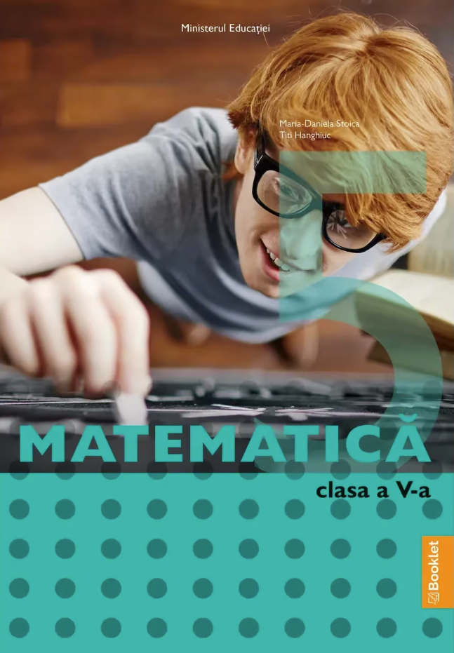 Manual - Matematica - Clasa a V-a | Maria-Daniela Stoica, Titi Hanghiuc