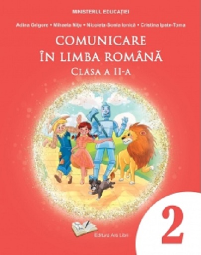 Comunicare in limba romana - Manual clasa a II-a | Adina Grigore, Nicoleta-Sonia Ionica, Mihaela Nitu, Cristina Ipate-Toma