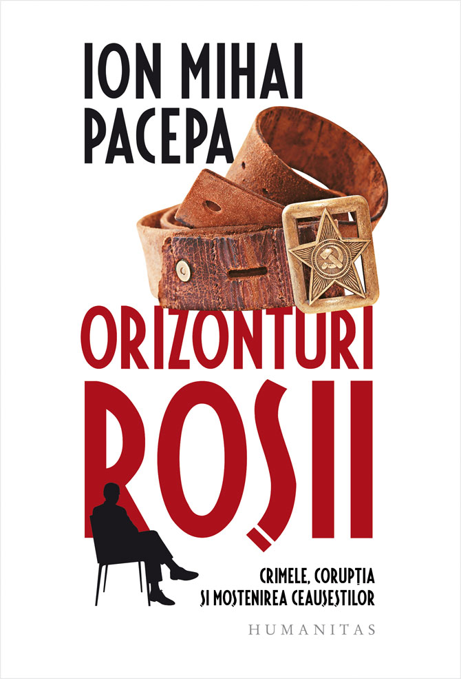 Orizonturi rosii | Ion Mihai Pacepa