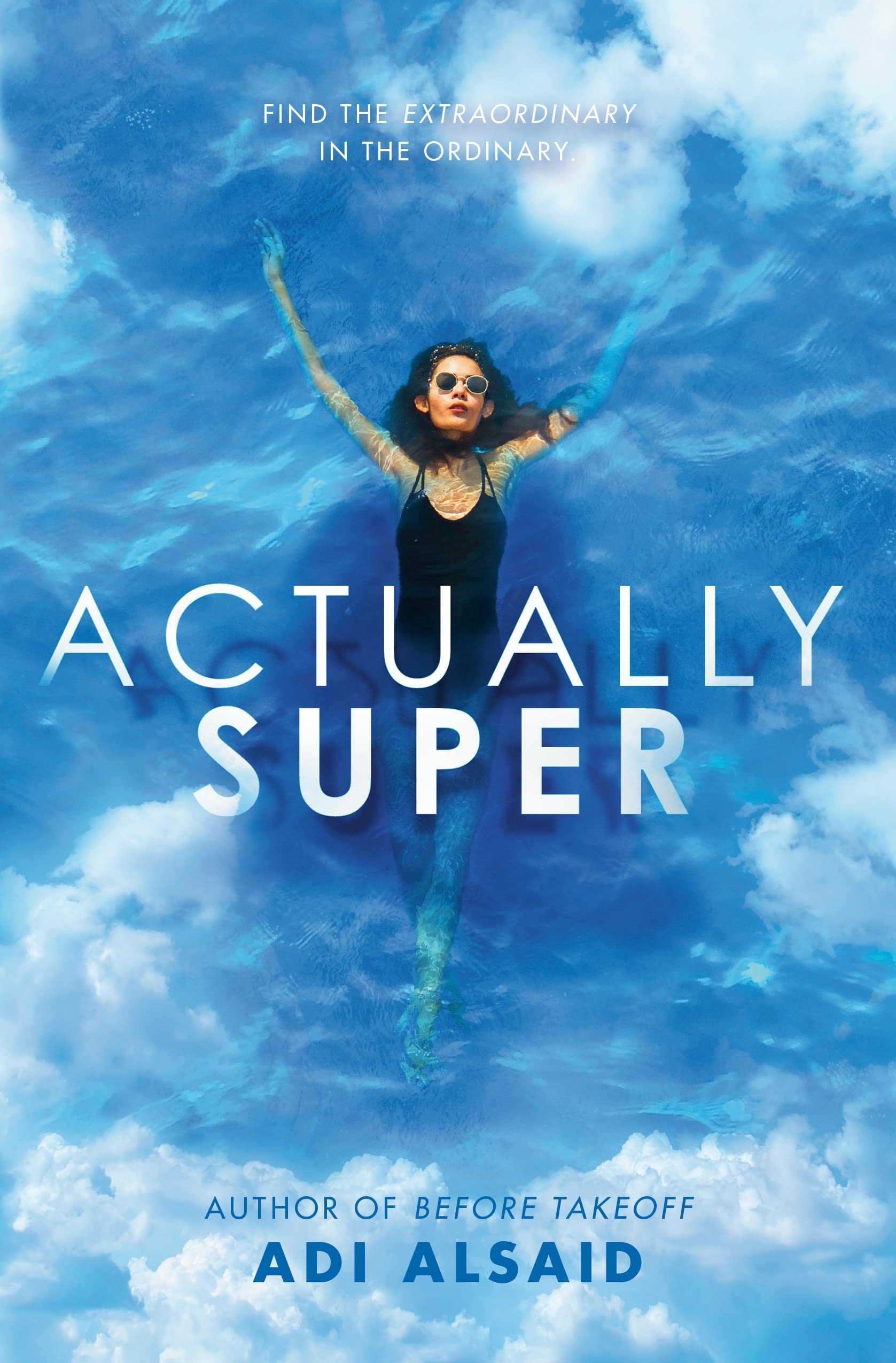 Actually Super | Adi Alsaid