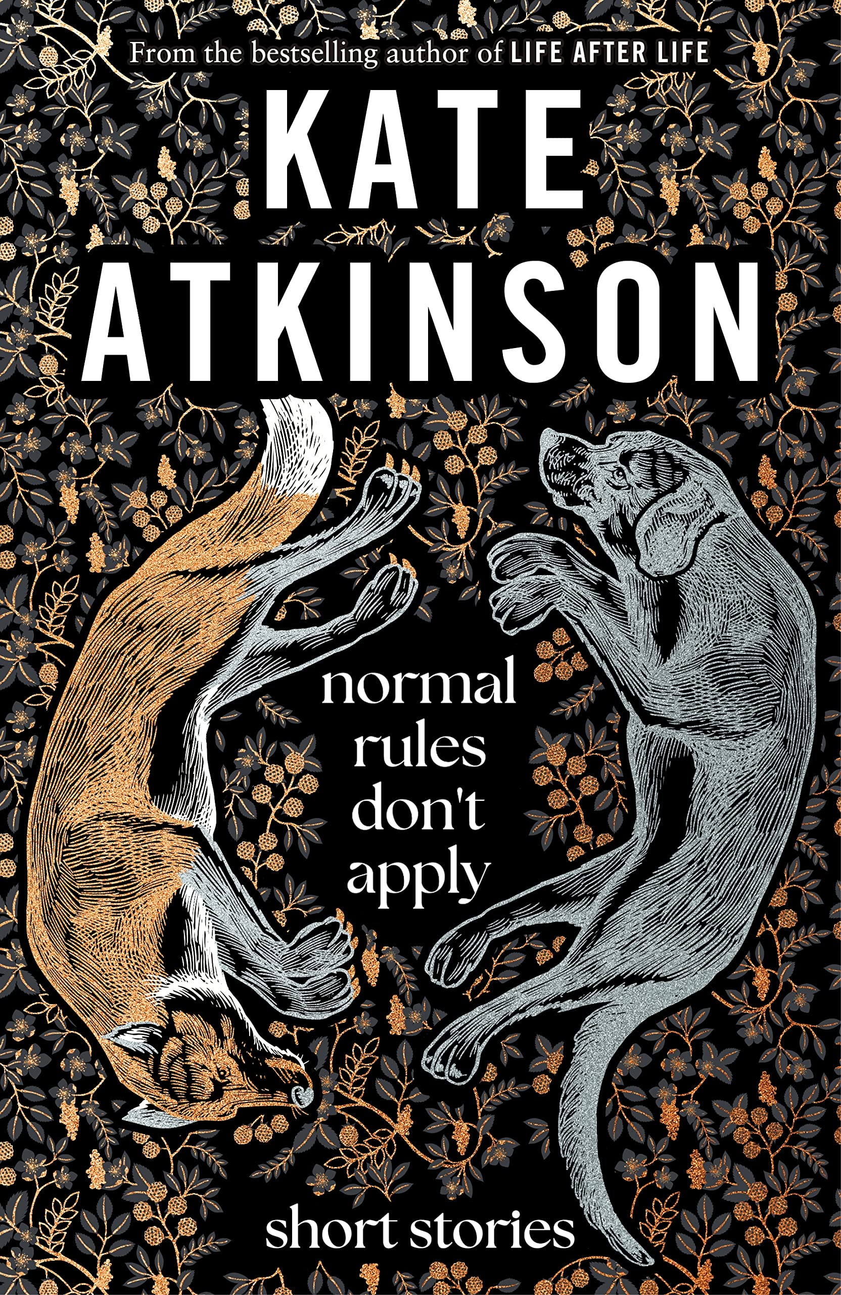 Normal Rules Don\'t Apply | Kate Atkinson