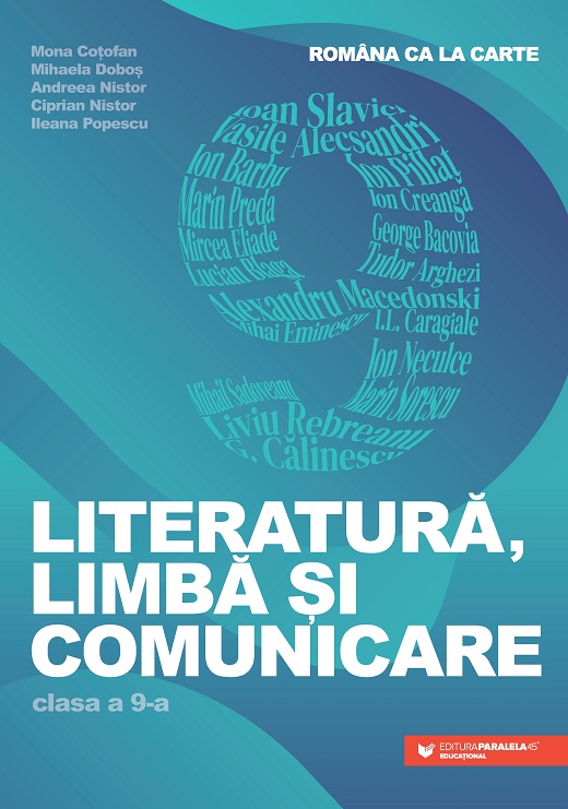 Romana ca la carte. Literatura, limba si comunicare. Clasa a IX-a | Mona Cotofan, Mihaela Dobos, Andreea Nistor - 1 | YEO