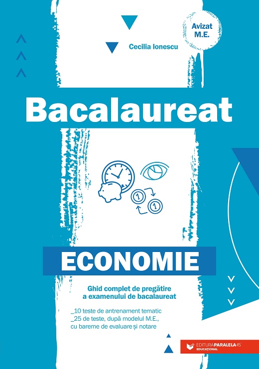 Bacalaureat. Economie. Ghid complet de pregatire a examenului de bacalaureat | Cecilia Ionescu - 1 | YEO