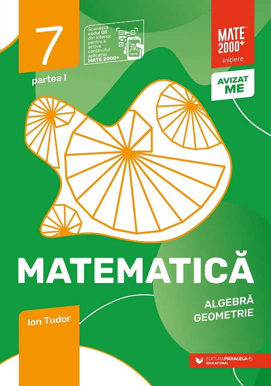 Matematica. Algebra, geometrie. Caiet de lucru. Clasa a VII-a. Initiere. Partea I (2023-2024) | Ion Tudor