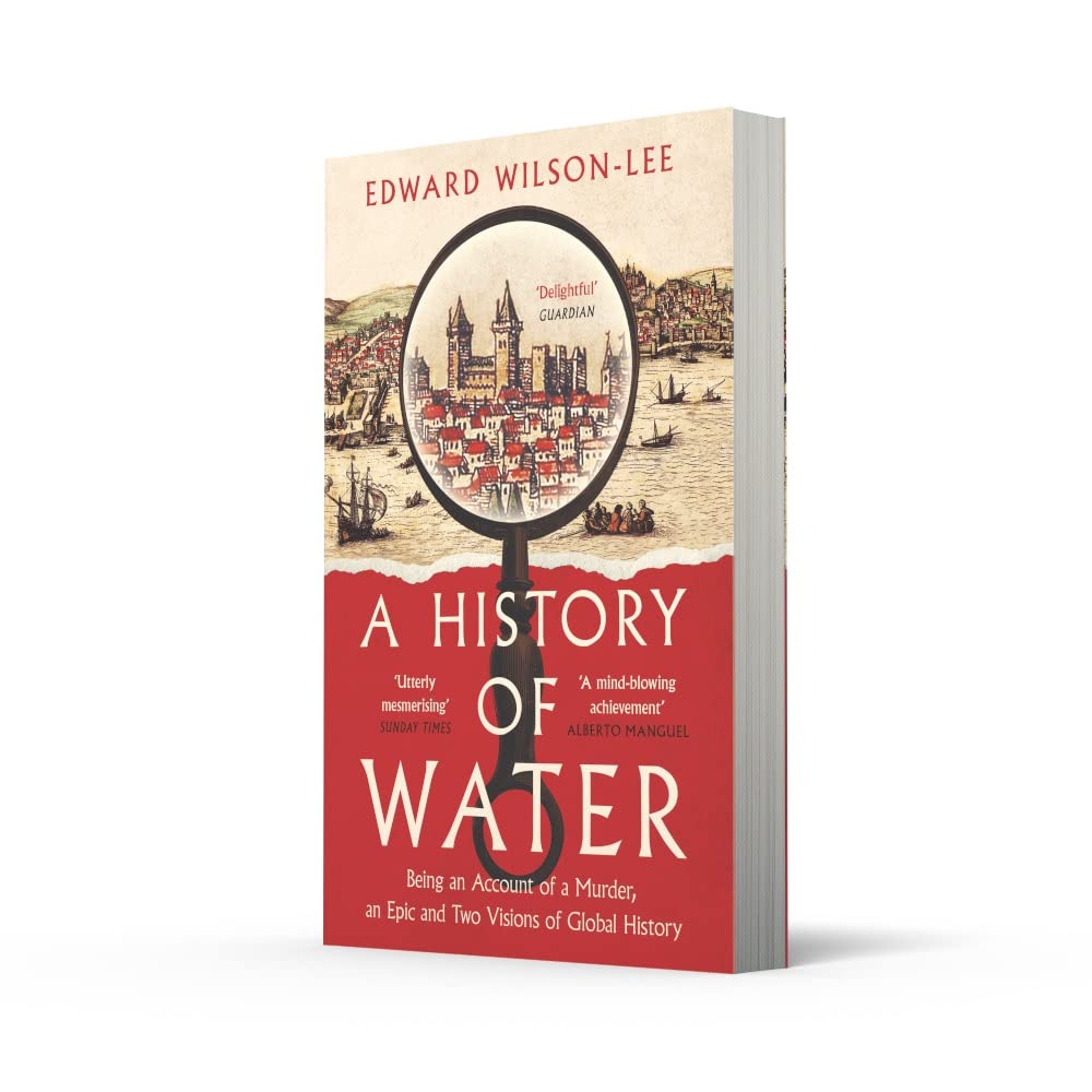 A History of Water | Edward Wilson-Lee