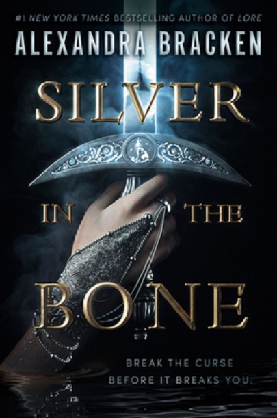 Silver in the Bone | Alexandra Bracken