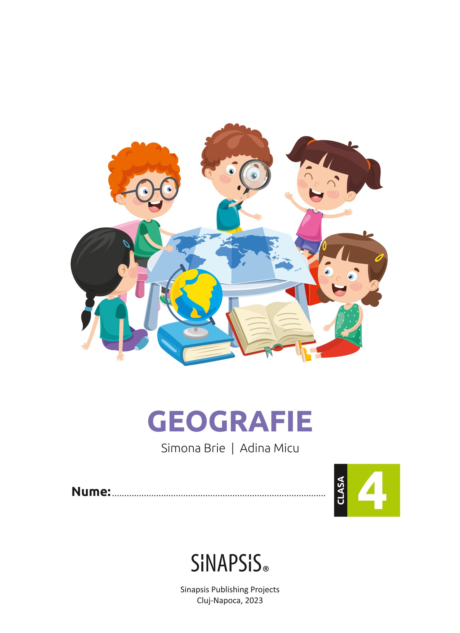 Geografie. Caiet de aplicatii pentru clasa a IV-a | Adina Micu, Simona Brie