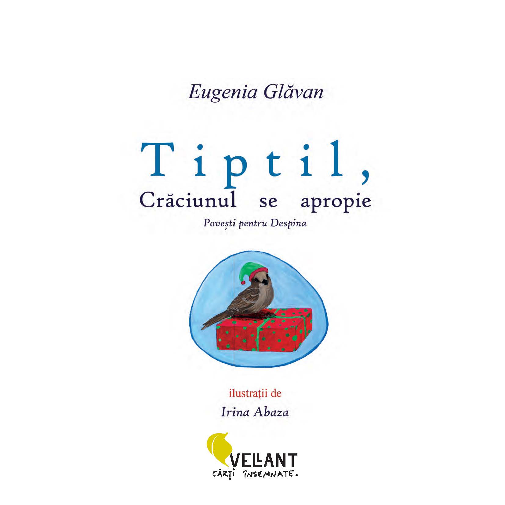 Tiptil, Craciunul se apropie | Eugenia Glavan - 4 | YEO