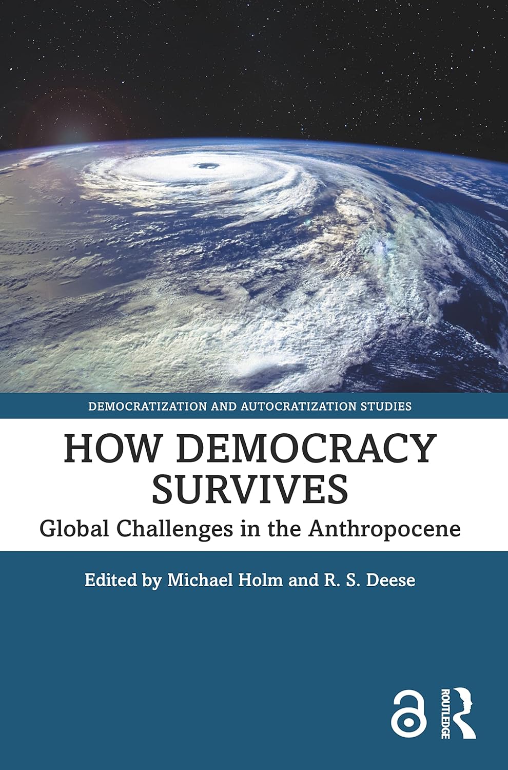 How Democracy Survives | Michael Holm, R. S. Deese