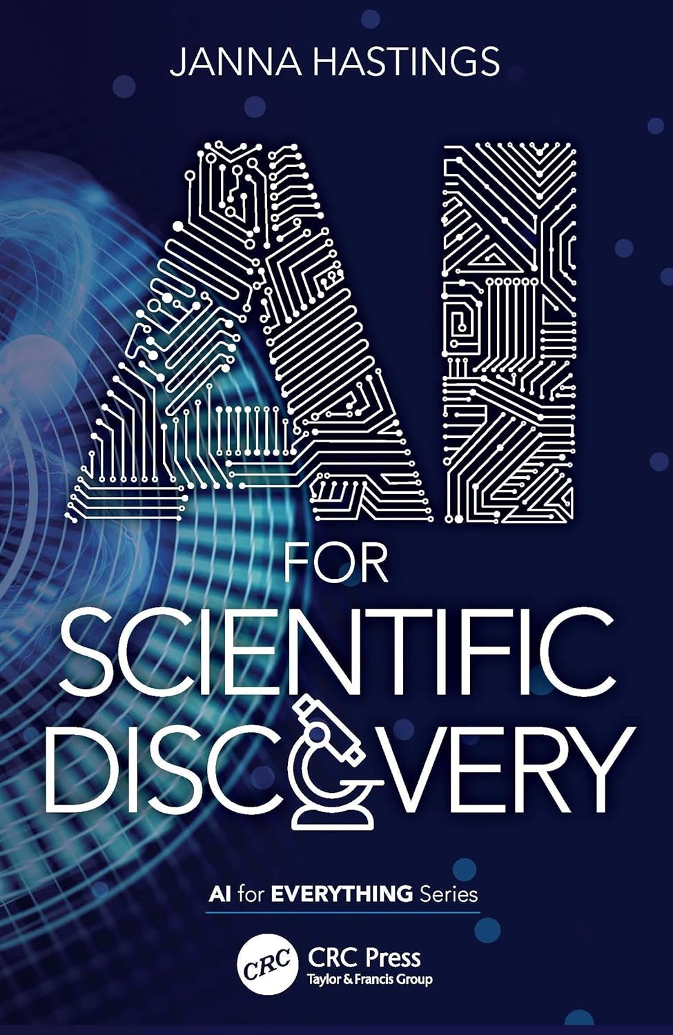 AI for Scientific Discovery | Janna Hastings